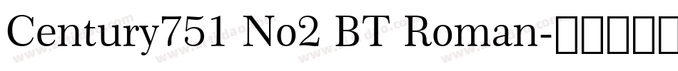 Century751 No2 BT Roman字体转换